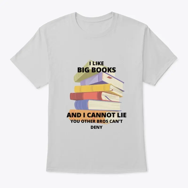 I like big books and I cannot lie